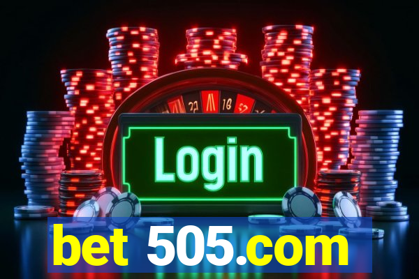 bet 505.com